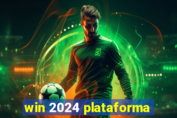 win 2024 plataforma